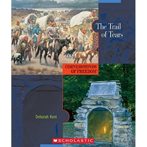 Pre-Owned Cornerstones of Freedom: the Trail of Tears (Hardcover) 9780531186930