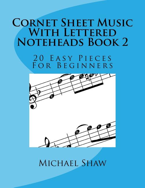 Cornet Sheet Music with Lettered Notehea Cornet Sheet Music With ...