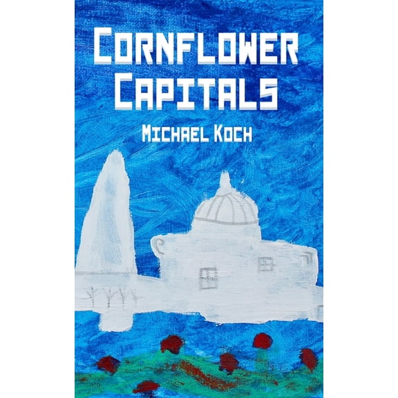 Cornflower Capitals, (Paperback)