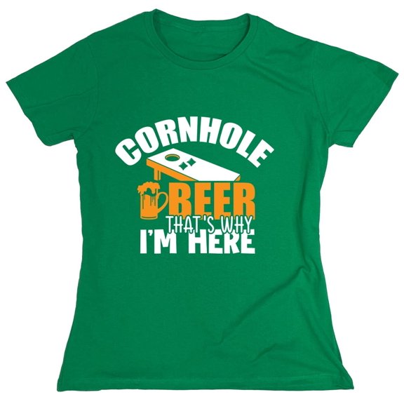 Cornhole Beer That's Why I'm Here Sarcastic Humor Novelty Funny Women's Casual Tees