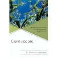 thumbnail image 1 of Cornucopia: Understanding Health through Understanding Agriculture, (Paperback), 1 of 1