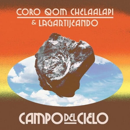 Coro Qom Chelaalapm & Lagartijeando - Campo Del Cielo - Music & Performance - Vinyl