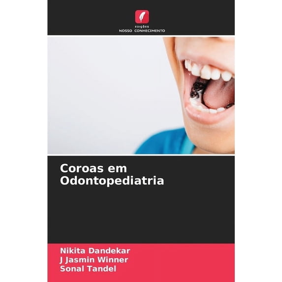 Coroas em Odontopediatria, (Paperback)