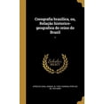 thumbnail image 1 of Corografia brazilica, ou, Relação historico-geografica do reino do Brazil; 1 (Hardcover), 1 of 1