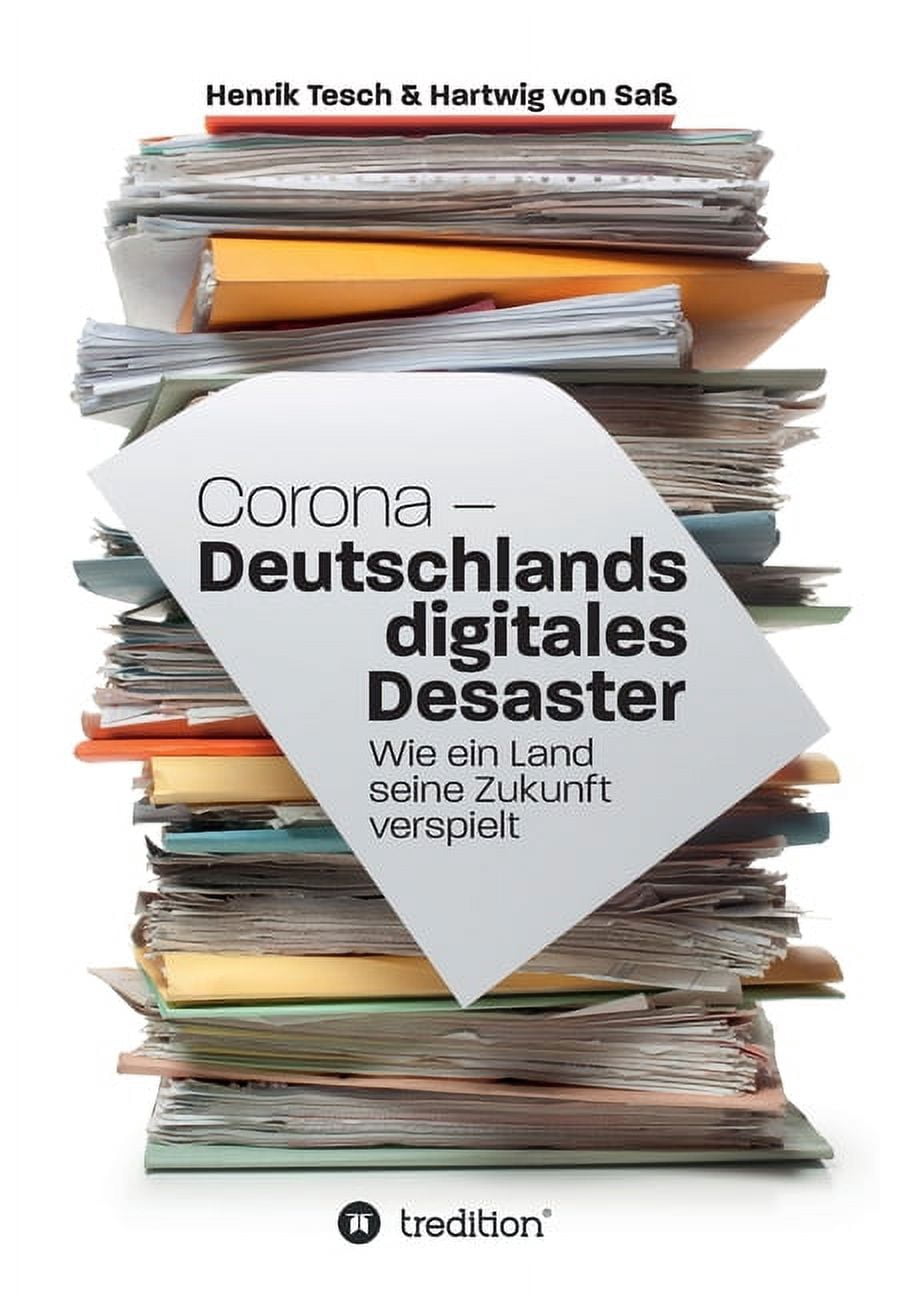 Corona - Deutschlands digitales Desaster : Wie ein Land seine Zukunft verspielt (Paperback)