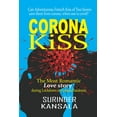 thumbnail image 1 of Corona Kiss : Romantic Adventure during Lockdown in Corona Pandemic (Paperback), 1 of 1