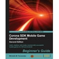 thumbnail image 1 of Corona SDK Mobile Game Development: Beginner's Guide - Second Edition, (Paperback), 1 of 1
