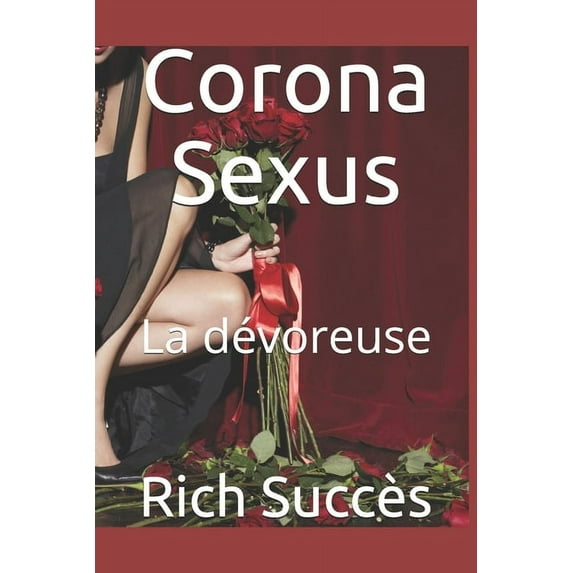 Corona Sexus: La dévoreuse (Paperback)