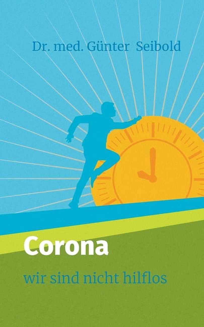Corona : Wir sind nicht hilflos (Paperback)