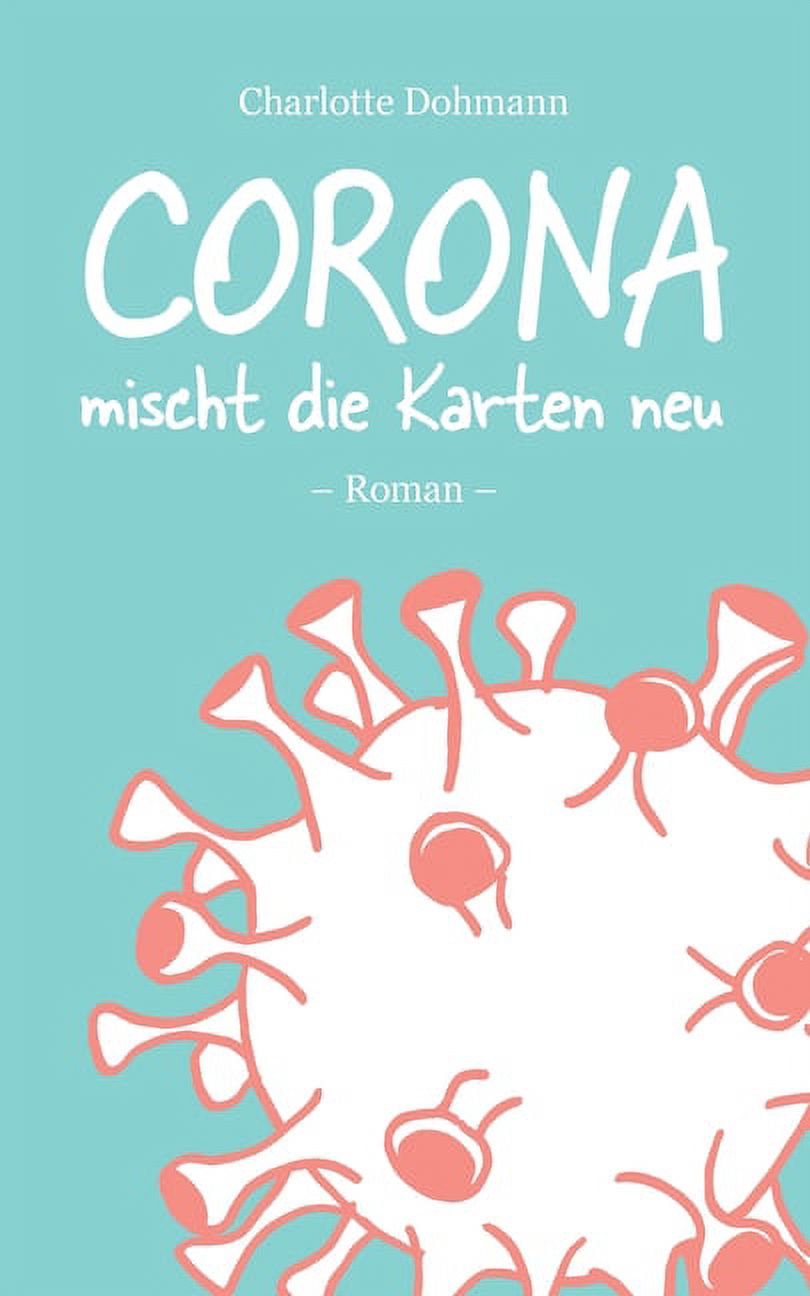 Corona mischt die Karten neu : Roman (Paperback)