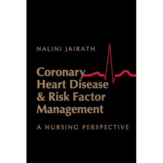 Pre-Owned Coronary Heart Disease and Risk Factor Management : A Nursing Perspective