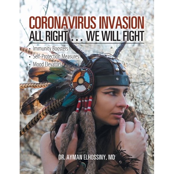 Coronavirus Invasion All Right ? We Will Fight : Immunity Boosters, Self-protection Measures, Mood Elevators