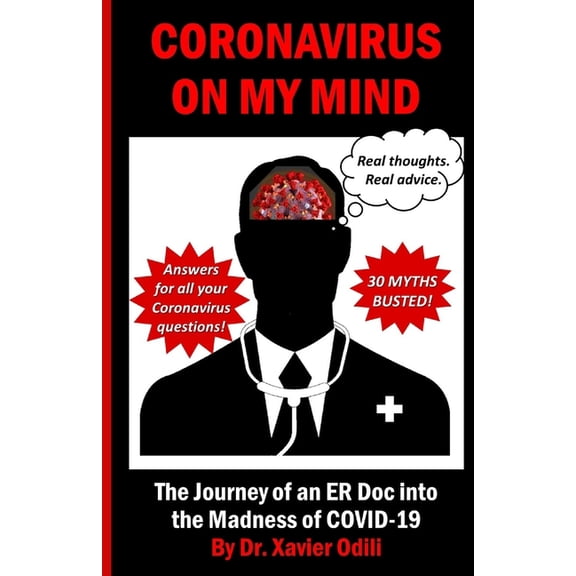 Coronavirus On My Mind : The Journey of an ER Doc into the Madness of COVID-19 (Paperback)