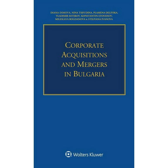Corporate Acquisitions and Mergers in Bulgaria, (Paperback)