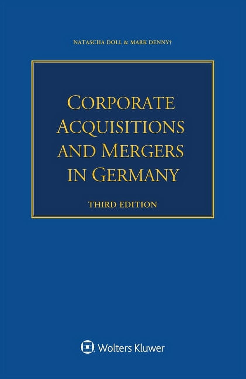 Corporate Acquisitions and Mergers in Germany, (Paperback)