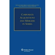 Pre-Owned Corporate Acquisitions and Mergers in Serbia (Paperback) 9041161058 9789041161055
