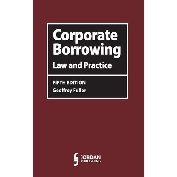 Corporate Borrowing : Law and Practice