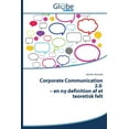 thumbnail image 1 of Corporate Communication 2.0 - En NY Definition AF Et Teoretisk Felt (Paperback), 1 of 1