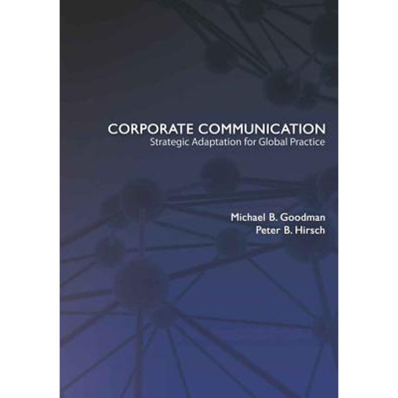Pre-Owned Corporate Communication: Strategic Adaptation for Global Practice (Paperback) 1433106213 9781433106217