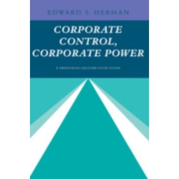 Pre-Owned Corporate Control, Corporate Power : A Twentieth Century Fund Study (Hardcover) 9780521239967