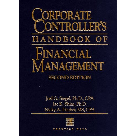 Pre-Owned Corporate Controller's Handbook of Financial Management (Corporate Controller's Handbook of Financial Management, 2nd ed) (Hardcover) 0135414261 9780135414262