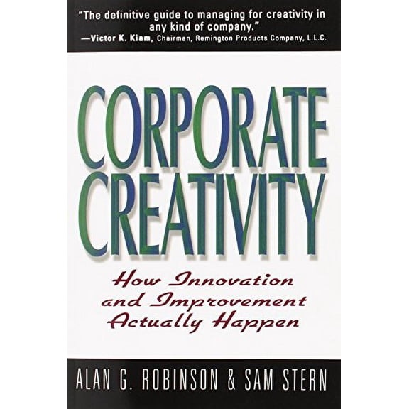 Pre-Owned Corporate Creativity : How Innovation and Improvement Actually Happen (Paperback) 9781576750490