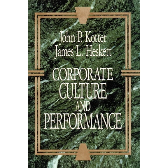 Corporate Culture and Performance, (Paperback)