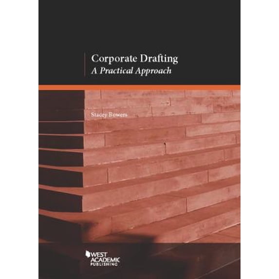 Pre-Owned Corporate Drafting: A Practical Approach (Coursebook) (Paperback) 0314290133 9780314290137