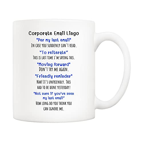 Corporate Email Lingo Funny Coffee Mug,Best Coworker Gag Gifts for Employee, Boss and Coworker,Novelty Drinkware Ceramic Tea Cup 11 Oz