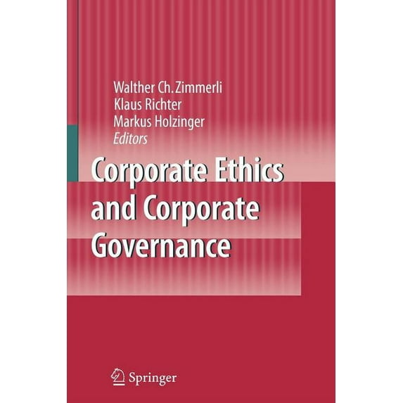 Corporate Ethics and Corporate Governance, (Paperback)