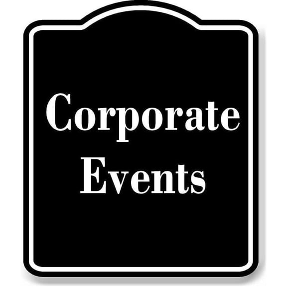 Corporate Events BLACK Aluminum Composite Sign 20''x24''