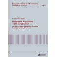 thumbnail image 1 of Corporate Finance and Governance Mergers and Acquisitions in the Energy Sector: The Impact of Synergy Disclosures on Shareholder Wealth and Operating Per, Book 14, (Hardcover), 1 of 1