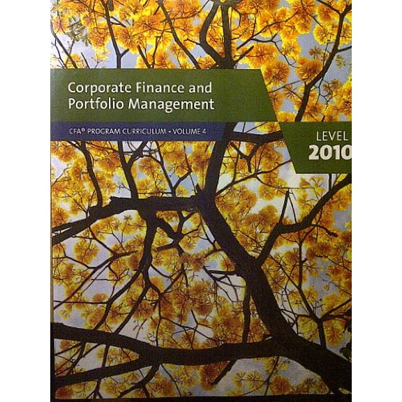 Pre-Owned Corporate Finance and Portfolio Management CFA Program Curriculum Volume 4 Level 1 2010 (Paperback) 0558160204 9780558160203