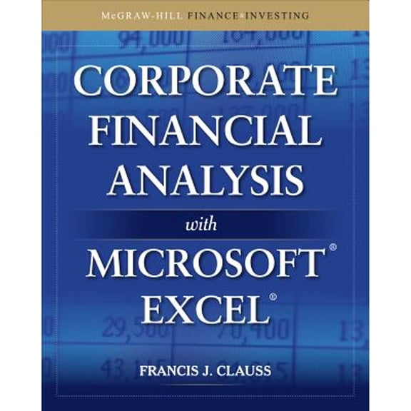 Pre-Owned Corporate Financial Analysis with Microsoft Excel (McGraw-Hill Finance & Investing)