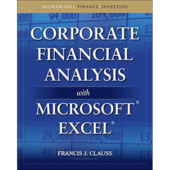 Pre-Owned Corporate Financial Analysis with Microsoft Excel (McGraw-Hill Finance & Investing)