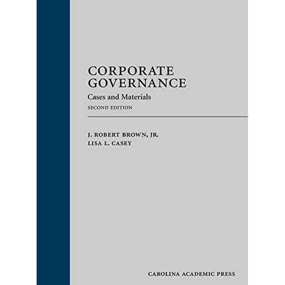 Pre-Owned Corporate Governance: Cases and Materials (Hardcover) 1522100970 9781522100973
