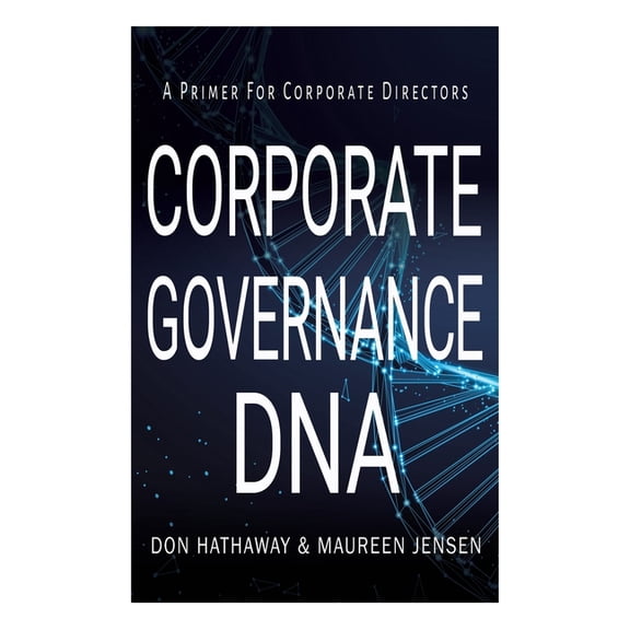 Corporate Governance DNA: A primer for Corporate Directors, (Paperback)