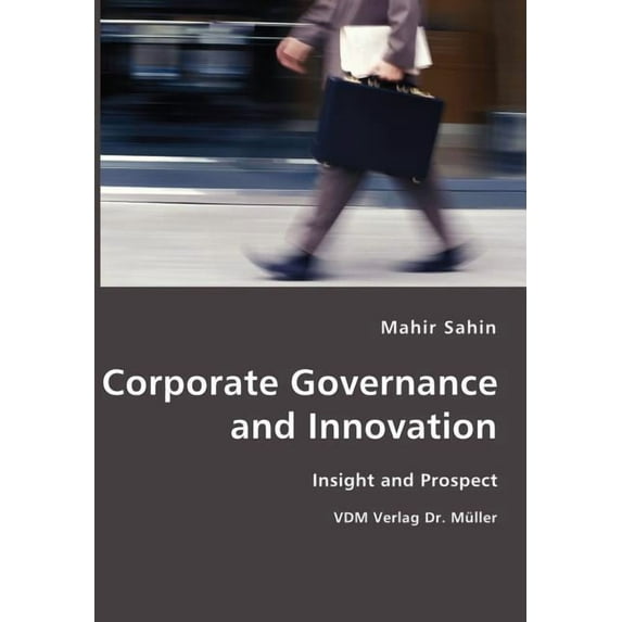 Corporate Governance and Innovation- Insight and Prospect (Paperback)