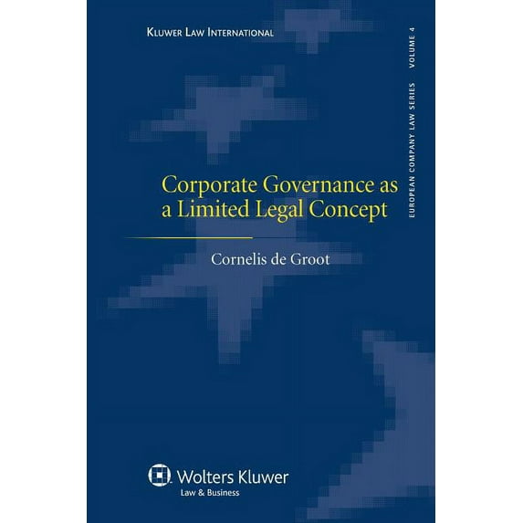 Corporate Governance as a Limited Legal Concept, (Hardcover)