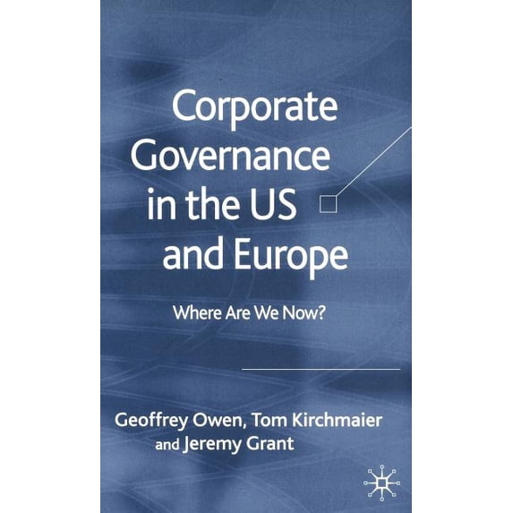Corporate Governance in the Us and Europe: Where Are We Now?, (Hardcover)
