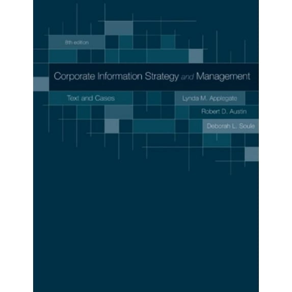 Corporate Information Strategy and Management: Text and Cases, (Hardcover)