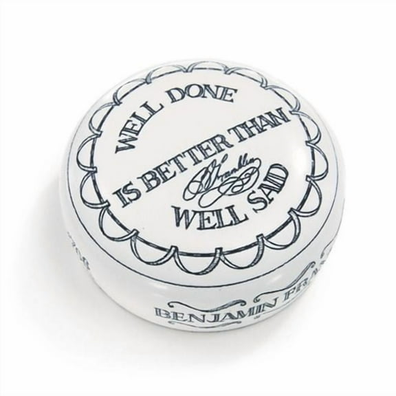 Corporate Office Gift Paperweight "Well Done is Better That Well Said" Benjamin Franklin