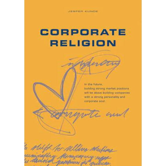 Pre-Owned Corporate Religion (Hardcover) by Jesper Kunde