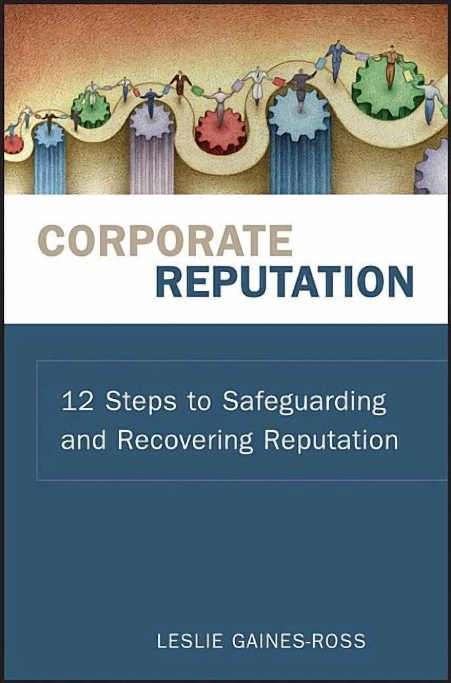 Reputation Walmart Corporate Reputation: 12 Steps to Safeguarding and Recovering ...