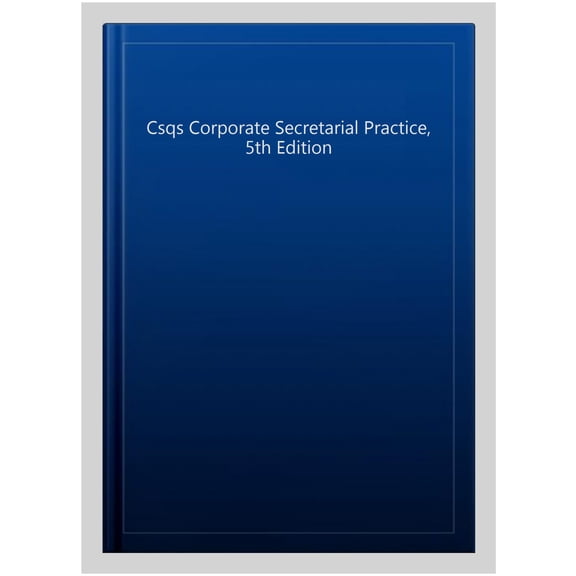 Csqs Corporate Secretarial Practice, 5th Edition