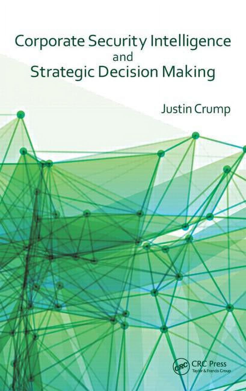 Corporate Security Intelligence and Strategic Decision Making ...