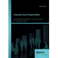 thumbnail image 1 of Corporate Social Responsibility: Der Öffentlichkeitsauftritt von Unternehmen im Kontext von CSR (Paperback), 1 of 1