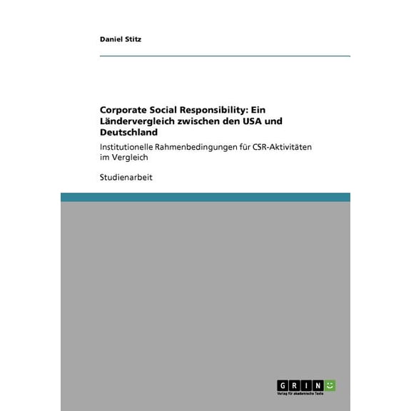 Corporate Social Responsibility: Ein Landervergleich Zwischen Den USA Und Deutschland