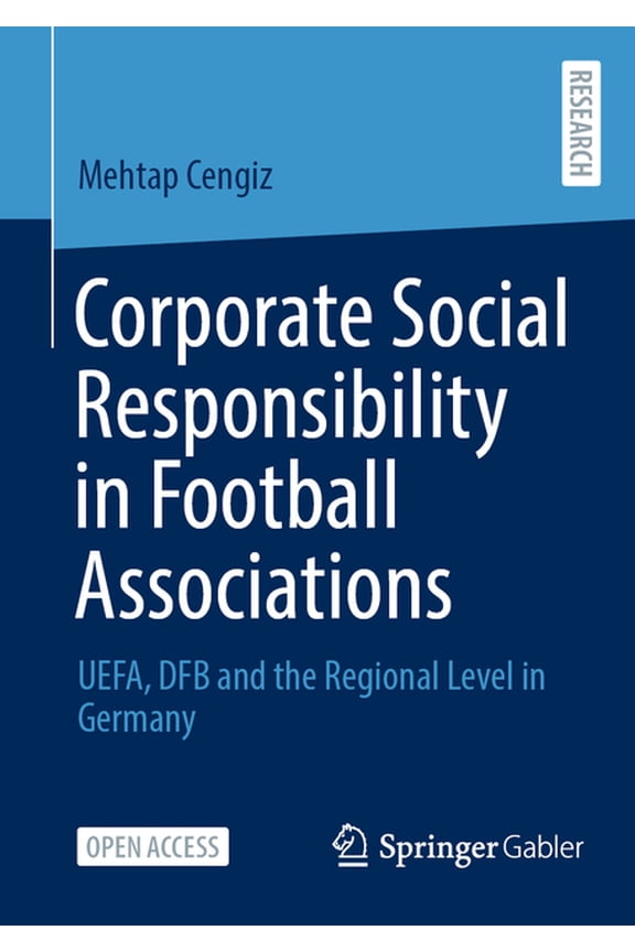 Corporate Social Responsibility in Football Associations: Uefa, Dfb and the Regional Level in Germany, (Paperback)