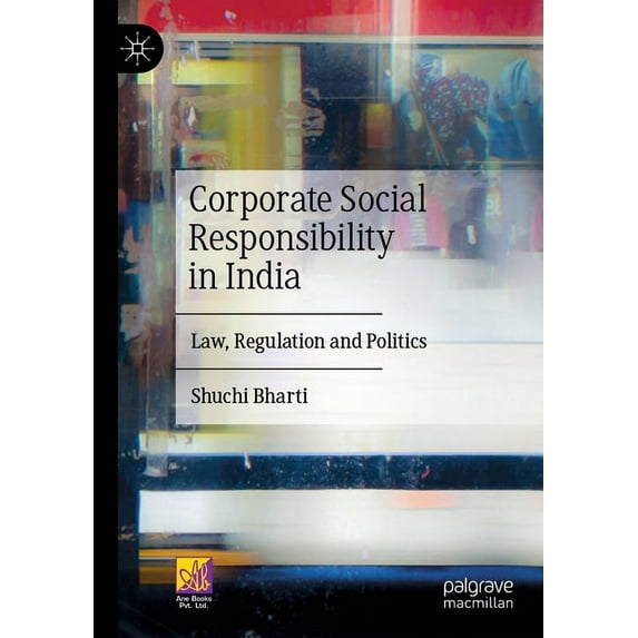 Corporate Social Responsibility in India: Law, Regulation and Politics, (Paperback)